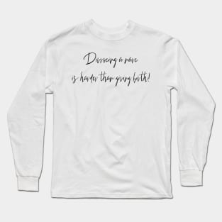 Divorcing a Narc is harder than giving birth! Long Sleeve T-Shirt